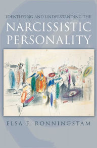 Title: Identifying and Understanding the Narcissistic Personality, Author: Elsa F. Ronningstam