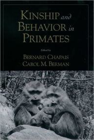 Title: Kinship and Behavior in Primates, Author: Bernard Chapais