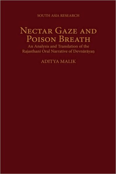 Nectar Gaze and Poison Breath: An Analysis and Translation of the Rajasthani Oral Narrative of Devn-ar-aya?