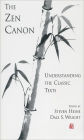 The Zen Canon: Understanding the Classic Texts