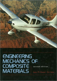 Title: Engineering Mechanics of Composite Materials / Edition 2, Author: Isaac M. Daniel
