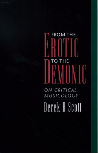 From the Erotic to Demonic: On Critical Musicology
