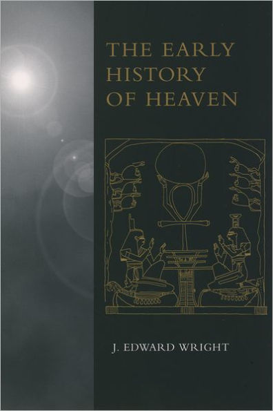 The Early History of Heaven / Edition 1