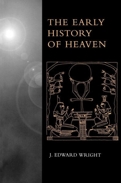 The Early History of Heaven / Edition 1