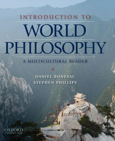 Introduction to World Philosophy: A Multicultural Reader