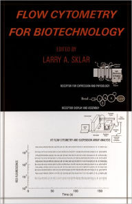 Title: Flow Cytometry for Biotechnology, Author: Larry A. Sklar
