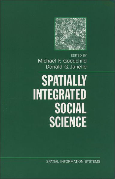 Spatially Integrated Social Science / Edition 1