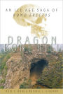 Dragon Bone Hill: An Ice-Age Saga of Homo erectus