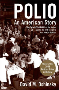 Title: Polio: An American Story, Author: David M. Oshinsky