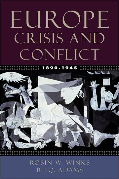 Europe, 1890-1945: Crisis and Conflict / Edition 1