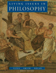 Title: Living Issues in Philosophy / Edition 9, Author: Harold Titus