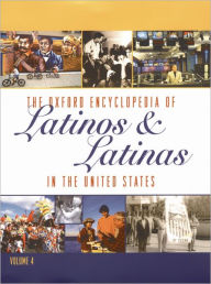 Title: The Oxford Encyclopedia of Latinos and Latinas in the United States, Author: Suzanne Oboler