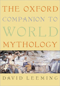 Free downloads pdf ebooks The Oxford Companion to World Mythology by David Leeming