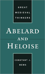 Title: Abelard and Heloise, Author: Constant J. Mews