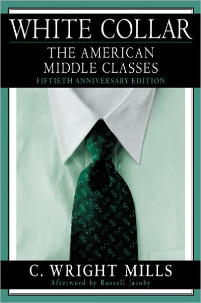 White Collar: The American Middle Classes / Edition 1