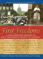 First Freedoms: A Documentary History of First Amendment Rights in America
