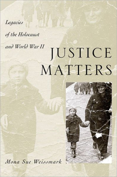 Justice Matters: Legacies of the Holocaust and World War II