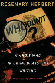 Title: Whodunit?: A Who's Who in Crime & Mystery Writing, Author: Rosemary Herbert