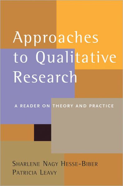 Approaches to Qualitative Research: A Reader on Theory and Practice / Edition 1
