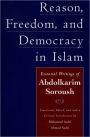 Reason, Freedom, and Democracy in Islam: Essential Writings of Abdolkarim Soroush / Edition 1