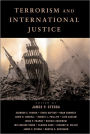 Terrorism and International Justice / Edition 1