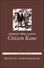 Orson Welles's Citizen Kane: A Casebook