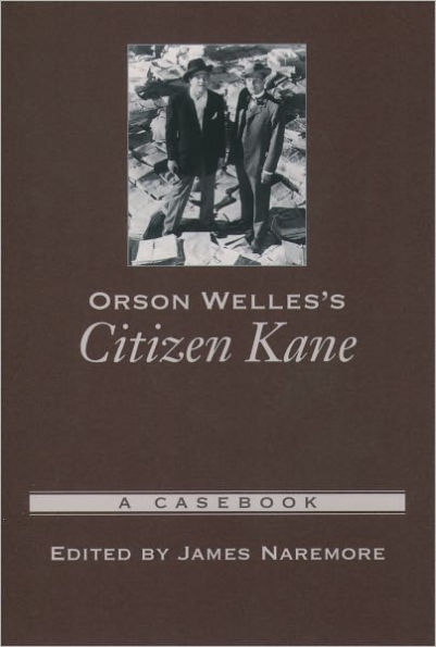 Orson Welles's Citizen Kane: A Casebook / Edition 1