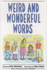 Title: Weird and Wonderful Words, Author: Erin McKean