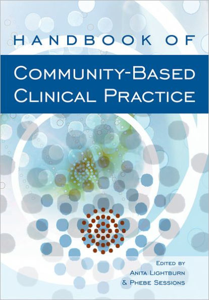 Handbook of Community-Based Clinical Practice / Edition 1