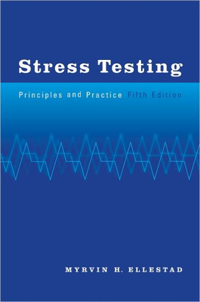 Stress Testing: Principles and Practice / Edition 5