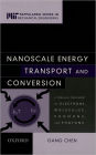 Nanoscale Energy Transport and Conversion: A Parallel Treatment of Electrons, Molecules, Phonons, and Photons / Edition 1