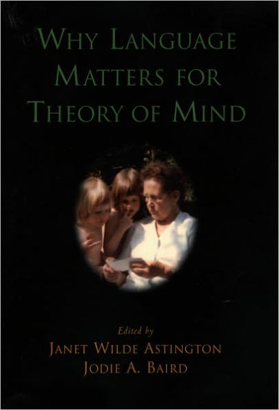 Why Language Matters for Theory of Mind / Edition 1