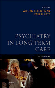 Title: Psychiatry in Long-Term Care, Author: William E. Reichman