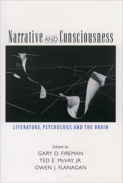 Narrative and Consciousness: Literature, Psychology and the Brain / Edition 1