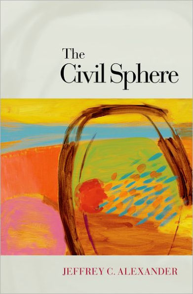 The Civil Sphere / Edition 1