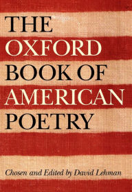 Title: The Oxford Book of American Poetry / Edition 1, Author: David Lehman