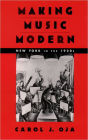 Making Music Modern: New York in the 1920s / Edition 1