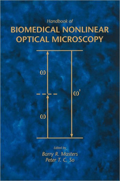 Handbook of Biomedical Nonlinear Optical Microscopy
