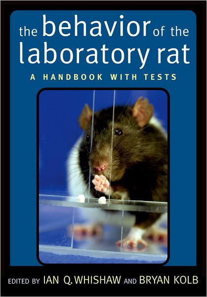 The Behavior of the Laboratory Rat: A Handbook with Tests by Ian Q ...