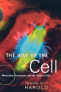 The Way of the Cell: Molecules, Organisms, and the Order of Life