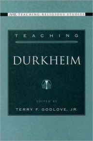 Title: Teaching Durkheim, Author: Terry F. Godlove