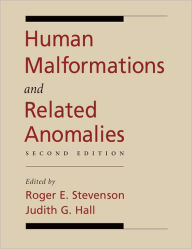 Title: Human Malformations and Related Anomalies / Edition 2, Author: Roger E. Stevenson