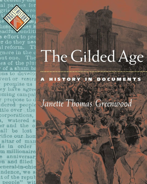 The Gilded Age: A History in Documents / Edition 1