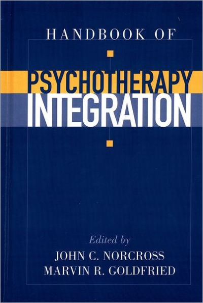 Handbook of Psychotherapy Integration / Edition 1