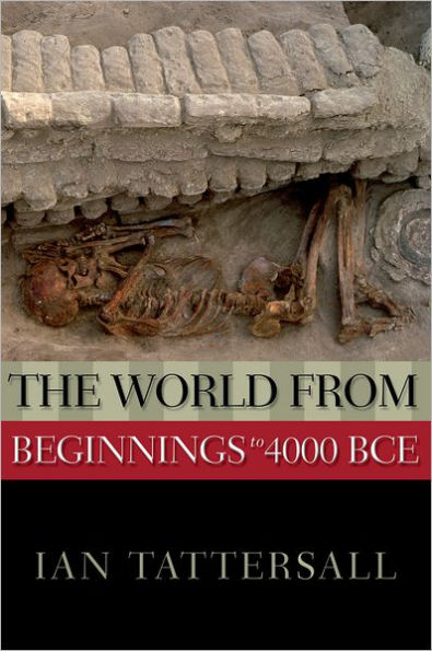 The World from Beginnings to 4000 BCE