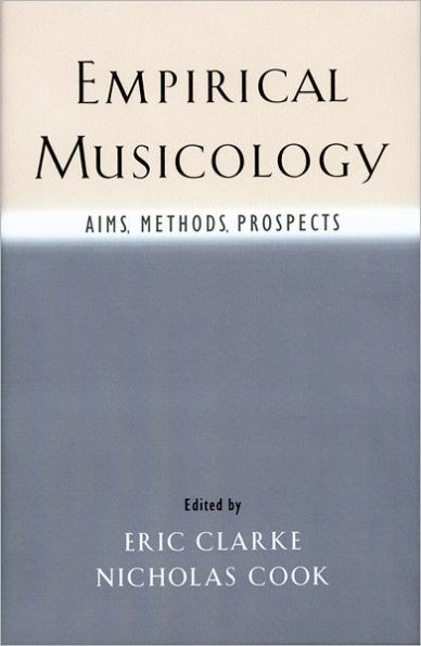 Empirical Musicology: Aims, Methods, Prospects