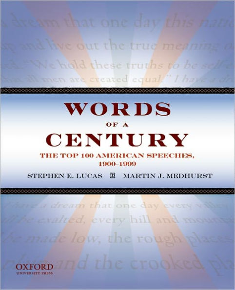 Words of a Century: The Top 100 American Speeches, 1900-1999 / Edition 2