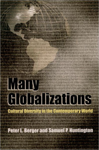 Many Globalizations: Cultural Diversity the Contemporary World