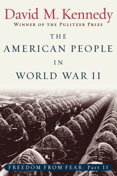 The American People in World War II: Freedom from Fear, Part Two