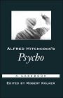 Alfred Hitchcock's Psycho: A Casebook